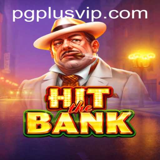 HitTheBank: A New Revolutionary Game with PGPLUS